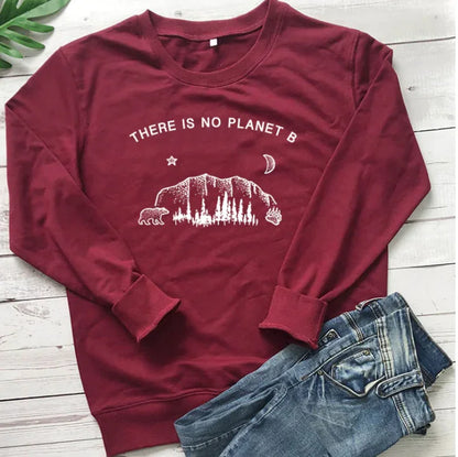 "Long Sleeve Sweatshirt - There is No Planet B Design"