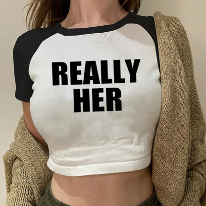 Really Her Cropped T-Shirt